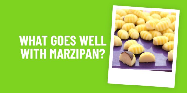 What Food Goes Well With Marzipan? 10 Delicious Combinations You Need To Try!