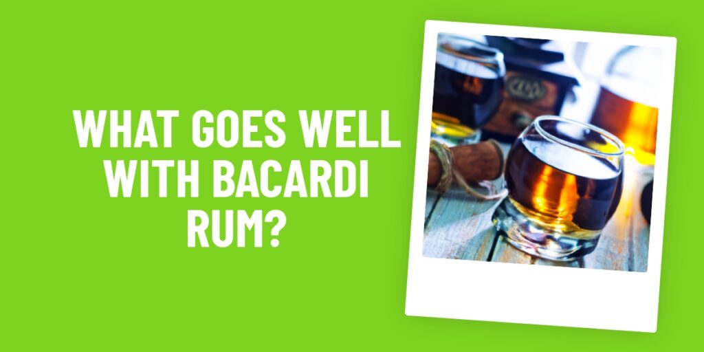 What Food Goes Well With Bacardi Rum? A Guide To Pairing Delicious Dishes